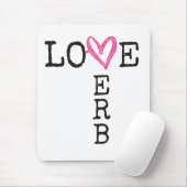 Love Is a Verb | Inspirational School Counselor Mousepad (Mit Mouse)