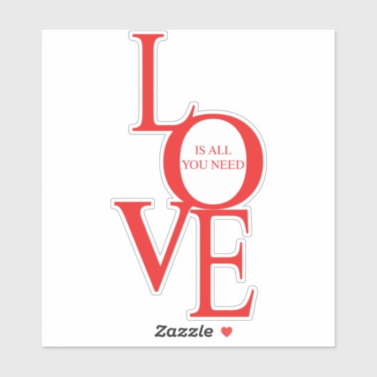Love is all you need aufkleber (Blatt)