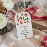 Love Is Brewing Bridal Shower Terracotta Coffee  Geschenkanhänger<br><div class="desc">Make your bridal shower celebration extra sweet with these Love Is Brewing bridal shower napkins. Designed with cozy coffee cup illustrations and romantic calligraphy. Ideal for coffee themed bridal shower party. Personalize with name and date for a warm and memorable finishing touch. Click ‘Personalize’ to customize every detail and start...</div>