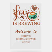 Love Is Brewing Coffee Heart Script Party Sign Acrylschild (Vorderseite)