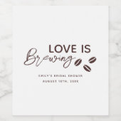 Love is Brewing Coffee Theme Bridal Shower Weinetikett (Einzelnes Label)