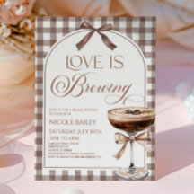 Love Is Brewing Expresso Martini Bow Bridal Shower