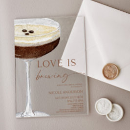 Love Is Brewing Expresso Martini Bridal Shower Acryleinladungen