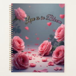 Love is in Bloom Pink Roses Romantic Valentine's Planer