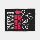 Love Is In The Air Try Not To Breathe Anti Valent  Fleecedecke (Vorderseite (Horizontal))