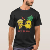 Love Is Love Pizza And Pineapple T-Shirt (Vorderseite)