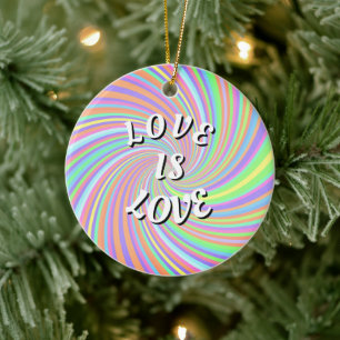 Love Is Love Pride Keramik Ornament