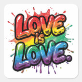 Love Is Love - Rainbow Pride Quote Art  Quadratischer Aufkleber (Vorderseite)