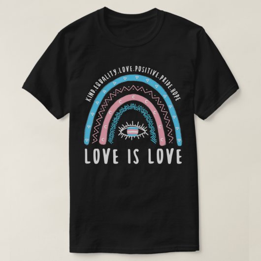 Love Is Love Transgender Trans Pride Rainbow T-Shirt (Design vorne)