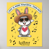 LOVE IS MORE POWERFUL THAN HATE BUNNY POSTER (Vorne)