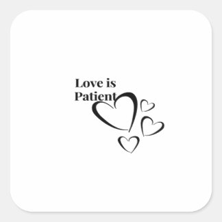 Love Is Patient Calm Aesthetic  Quadratischer Aufkleber