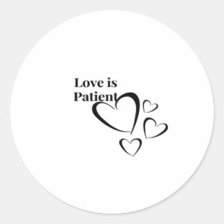 Love Is Patient Calm Aesthetic  Runder Aufkleber