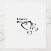 Love Is Patient Calm Aesthetic  Weinetikett (Einzelnes Label)