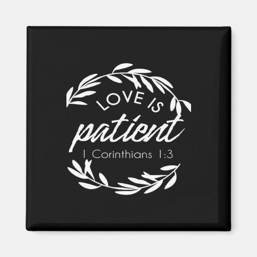 Love Is Patient Corinthians Scripture Minimal Desi Magnet (Vorne)