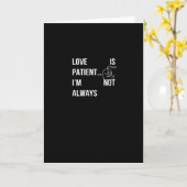 Love Is Patient Im Not Always Funny Christian Humo Karte (Gelbe Blume)