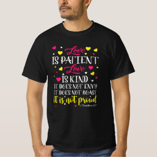 Love Is patient Love is kind T-Shirt
