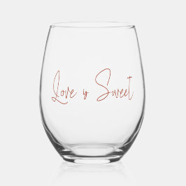 Love Is Sweet Handwritten Script Weinglas Ohne Stiel