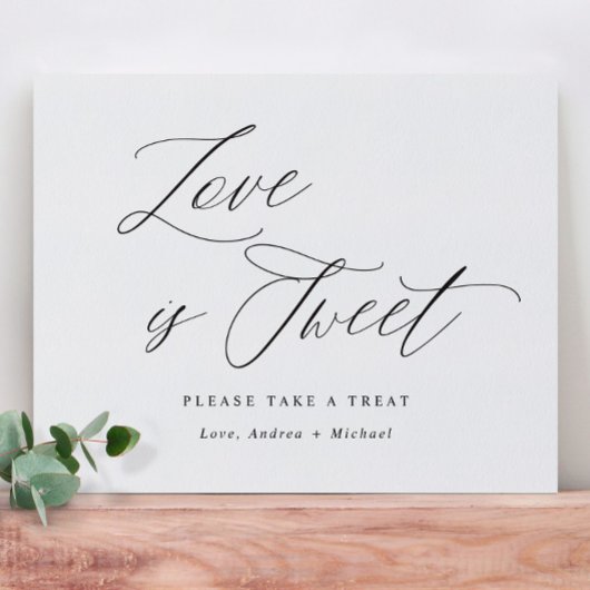 Love is Sweet Wedding Sign Elegant Calligraphy Poster