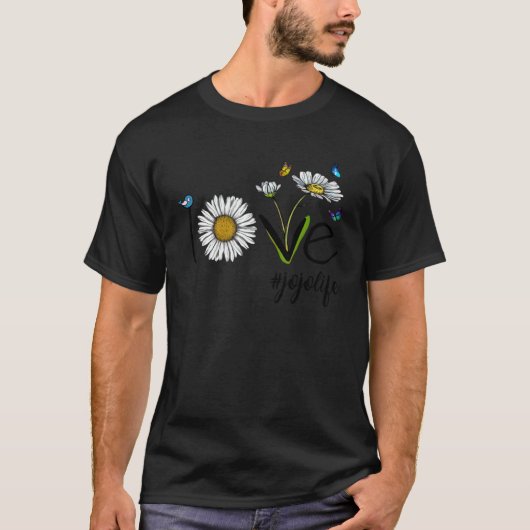 Love Jojo Life Daisy Butterfly Mothers Day T-Shirt (Vorderseite)