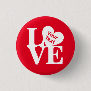 Love L. ❤️.V.E. heart [not just for Valentine's] Button