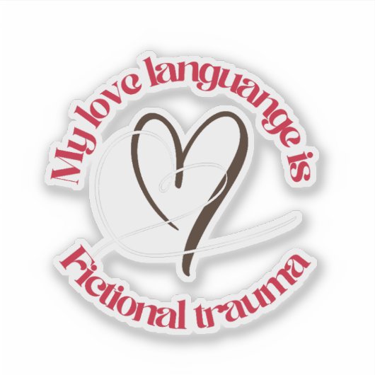 love language is fictional trauma | redflag reader aufkleber (Vorderseite)