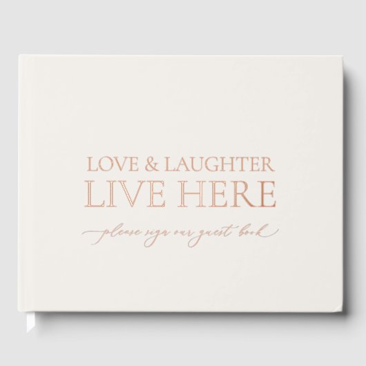 Love & Laughter Live Here Wedding Gästebuch (Vorderseite)