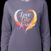 Love Like Jesus Feather Heart Script T-Shirt