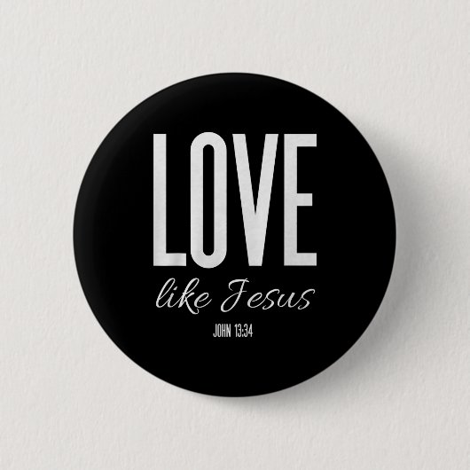 Love Like Jesus John 13_ Bible Verse Christian Scr Button (Vorderseite)