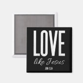 Love Like Jesus John 13_ Bible Verse Christian Scr Magnet (Vorderseite/Rückseite)