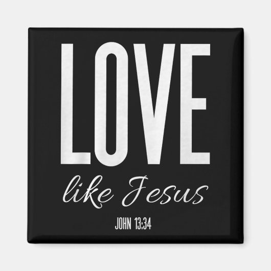 Love Like Jesus John 13_ Bible Verse Christian Scr Magnet (Vorne)