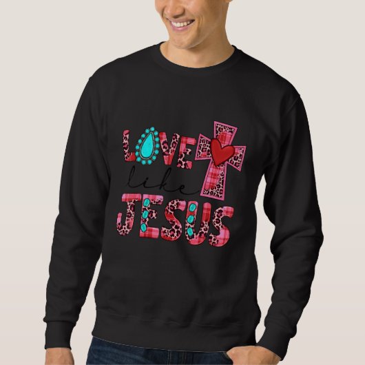 Love Like Jesus Pink Leopard Plaid Christian Valen Sweatshirt (Vorderseite)