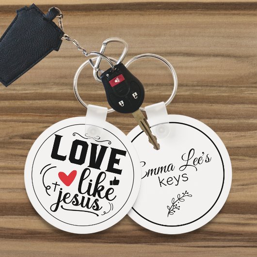 Love Like Jesus Religious Quote Customizable Schlüsselanhänger