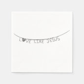Love Like Jesus Serviette (Vorderseite)