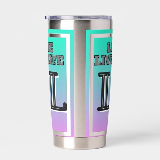 Love Live Life Quote Thermobecher (Rechts)