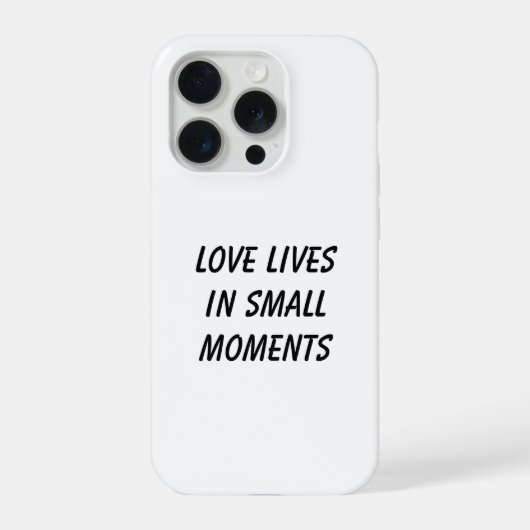 Love Lives in Small Moments Phone Case iPhone Hülle (Rückseite)