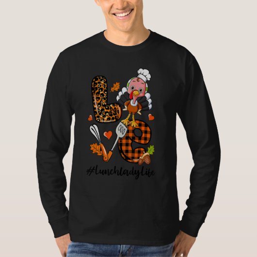 Love Lunch Lady Leopard Pumpkin Turkey Fall Thanks T-Shirt (Vorderseite)