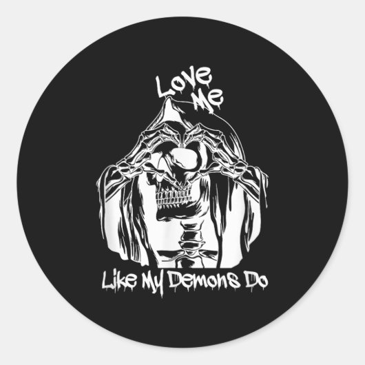 Love Me Like My Demons Do Runder Aufkleber (Vorderseite)