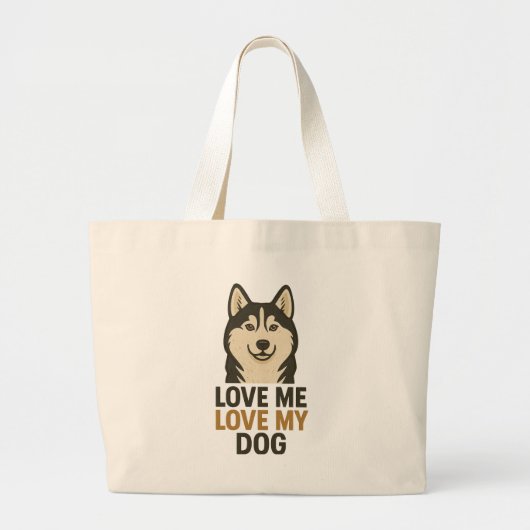Love Me, Love My Dog Husky Lover Design Jumbo Stoffbeutel (Vorne)