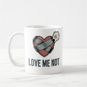 Love Me Not | Funny Heartbreak Design Kaffeetasse (Links)