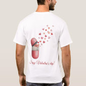 Love Medicine Valentine's Day Design T-Shirt (Rückseite)