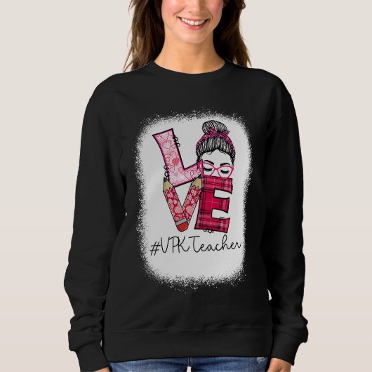 Love Messy Bun VPK Teacher Squad Valentine's Day M Sweatshirt (Vorderseite)