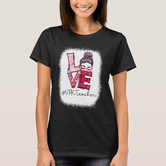 Love Messy Bun VPK Teacher Squad Valentine's Day M T-Shirt (Vorderseite)