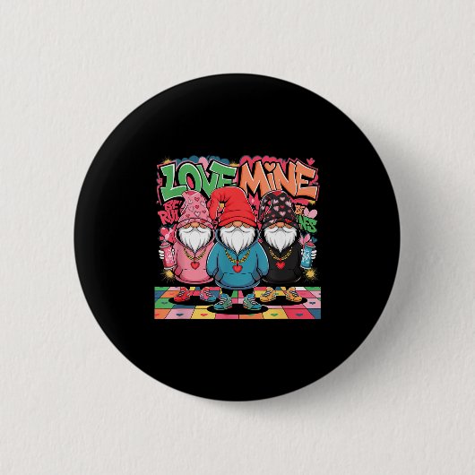 Love Mine Gnomes Urban Street Art Valentines Graff Button (Vorderseite)