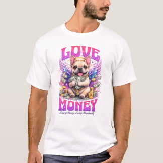 Love Money Angel French Bulldog Abundance Art T-Shirt