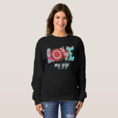 Love My Gigi Happy Mothers Day Sweatshirt (Vorne ganz)