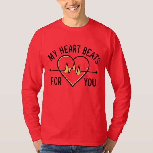 Love, my heart beats for you T-Shirt (Vorderseite)