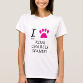 Love My King Charles Spaniel Badge T-Shirt (Vorderseite)