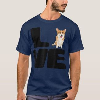 Love My Pembroke Welsh Corgi Dog Lover Gift  T-Shirt