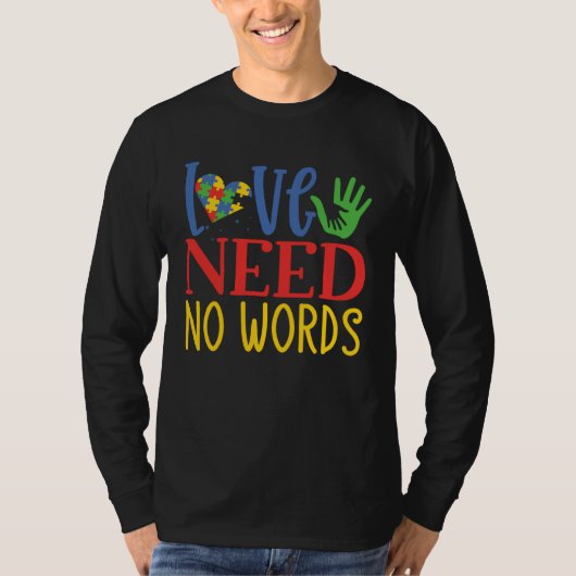 Love Need No Words Autism Awareness Month April 2 T-Shirt (Vorderseite)