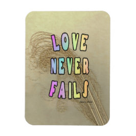 Love Never Fails Refrigerator  Magnet
